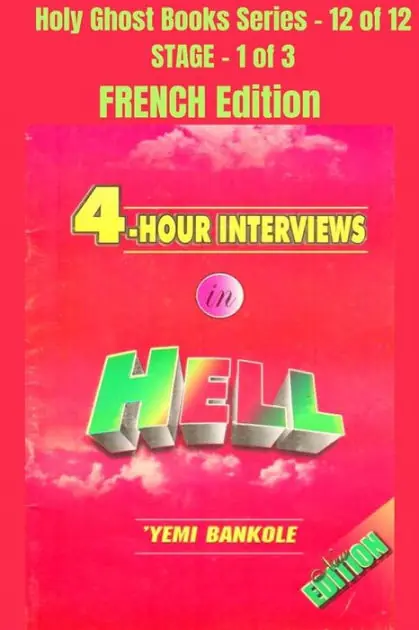 Special Offer 4 - Hour Interviews in Hell - FRENCH EDITION: School of the Holy Spirit Series 12 of 12, Stage 1 of 3