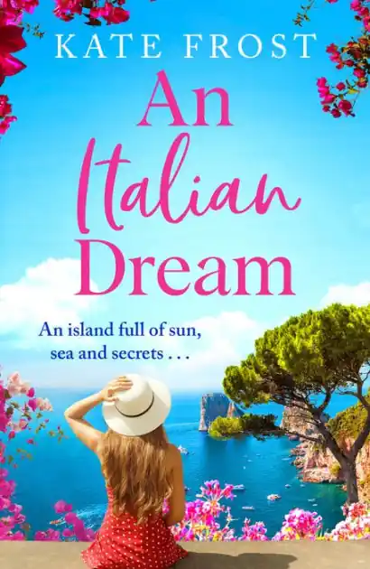 An Italian Dream: An escapist read from the bestselling author of One Greek Summer Free Returns