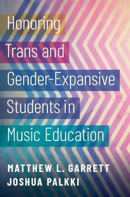 Honoring Trans and Gender-Expansive Students in Music Education Fan Favorite