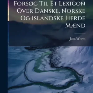 Top Rated Forsï¿½, g Til Et Lexicon Over Danske, Norske Og Islandske Herde Mï¿½]nd
