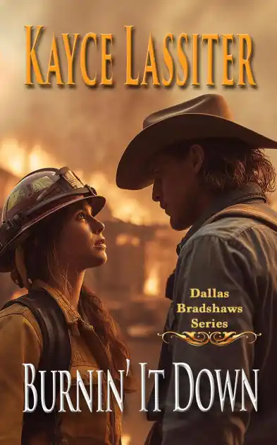 Burnin' It Down (Dallas Bradshaws Series, #2) Buy Today