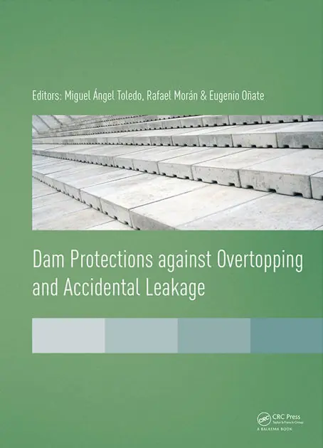 Dam Protections against Overtopping and Accidental Leakage Best Choice