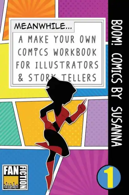Place Order Boom! Comics by Susanna: A What Happens Next Comic Book for Budding Illustrators and Story Tellers