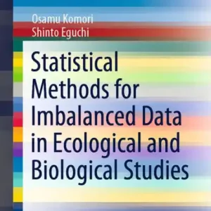 Exclusive Offer Statistical Methods for Imbalanced Data in Ecological and Biological Studies