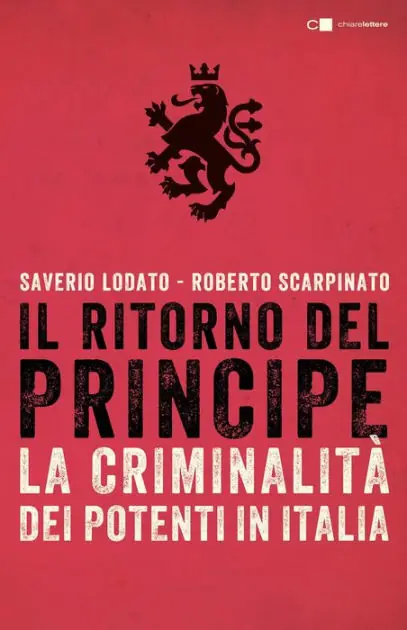 Il ritorno del Principe: La criminalità dei potenti in Italia Affordable