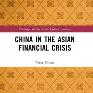 China in the Asian Financial Crisis Free Delivery
