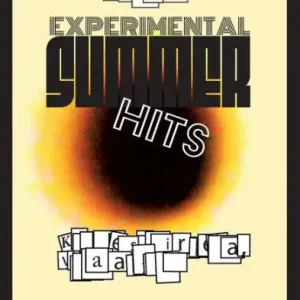 Fan Favorite Experimental SUMMER Hits: Kadulle satoi rakeita