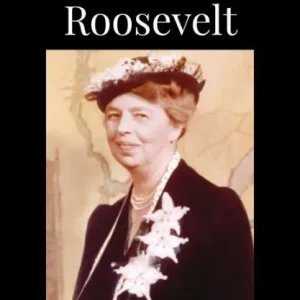 Luxury Eleanor Roosevelt: A Life in American History
