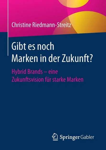 Gibt es noch Marken in der Zukunft?: Hybrid Brands - eine Zukunftsvision für starke Marken Seasonal Sale