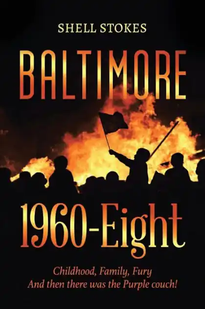 Viral Baltimore 1960-Eight: Childhood, Family, Fury And then there was the Purple couch!