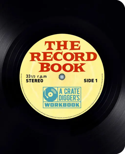 Top Pick The Record Book: The Crate-Digger's Workbook