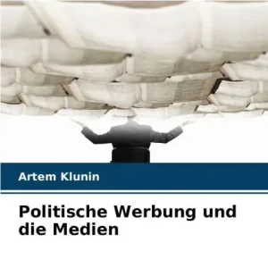 Politische Werbung und die Medien While Supplies Last