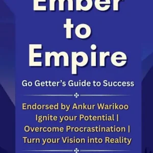 Luxury Ember to Empire: Go Getter's Guide to Success