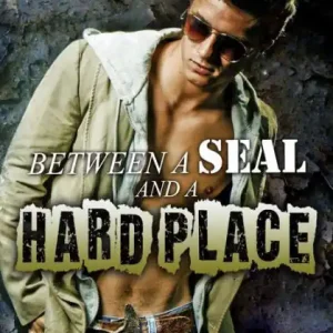Free Returns Between a SEAL and a Hard Place (Uncharted SEALs Series #7)