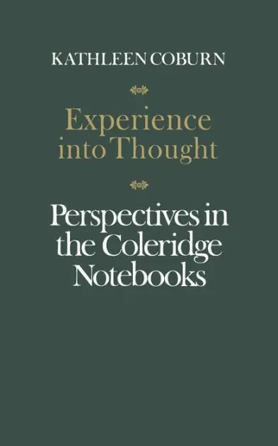 Place Order Experience into Thought: Perspectives in the Coleridge Notebooks