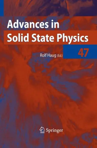Handmade Advances in Solid State Physics 47