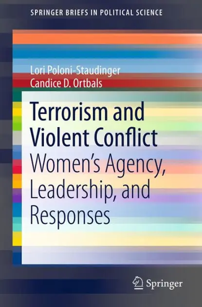 High Quality Terrorism and Violent Conflict: Women's Agency, Leadership, and Responses