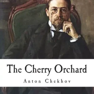 Reduced Price The Cherry Orchard: A Comedy in Four Acts