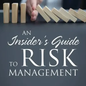 An Insider's Guide to Risk Management: Relearning the Lessons of the Global Financial Crisis Budget