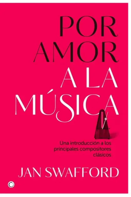 Deal Por amor a la m�sica: Una introducci�n a los principales compositores cl�sicos