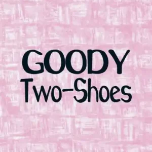 Goody Two-Shoes Clearance