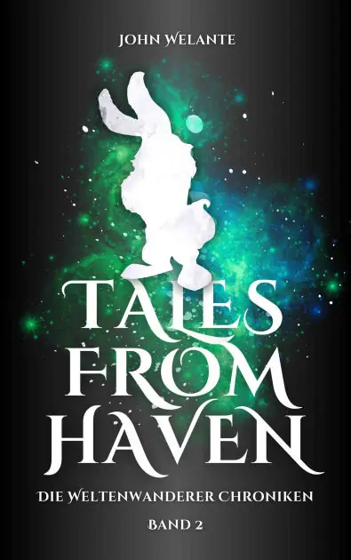 Tales from Haven: Die Weltenwanderer Chroniken 2: Verloren Flash Sale