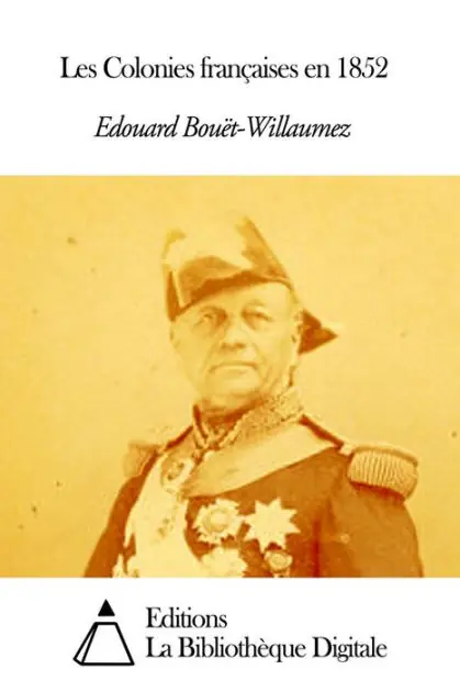 Les Colonies françaises en 1852 Special Offer