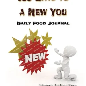 100 Days to a New You: Food Journal for Tracking Macros, Meals, and Results, 100 Pages, 8.5 x 11 inches Clearance