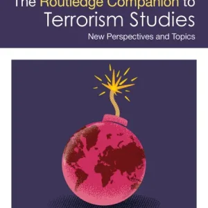 Bargain The Routledge Companion to Terrorism Studies: New Perspectives and Topics