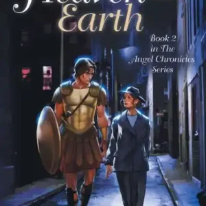 Between Heaven and Earth: Book 2 in The Angel Chronicles series Editor’s Pick