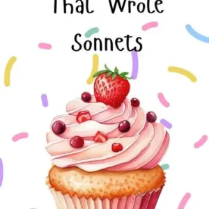 The Cupcake That Wrote Sonnets Discount