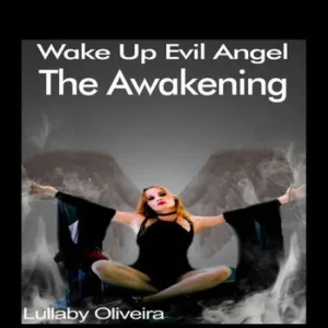 Warranty Included Wake Up Evil Angel Awakening