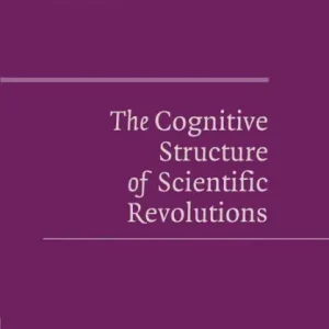 Express Delivery The Cognitive Structure of Scientific Revolutions