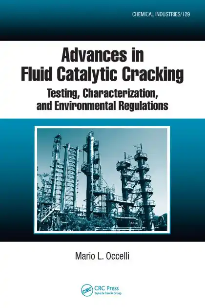 Advances in Fluid Catalytic Cracking: Testing, Characterization, and Environmental Regulations New Arrival
