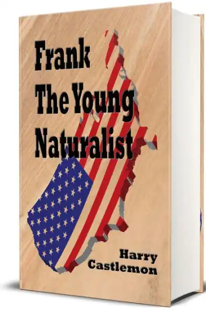 New Arrival Frank, the Young Naturalist