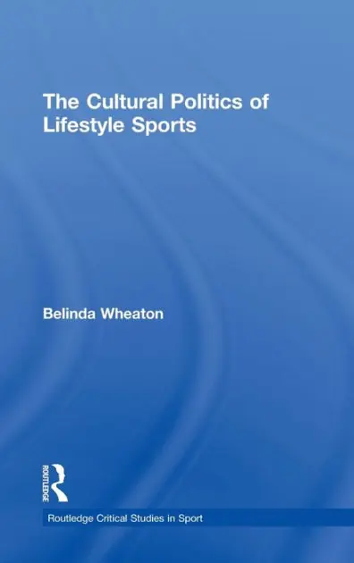 The Cultural Politics of Lifestyle Sports Best Choice