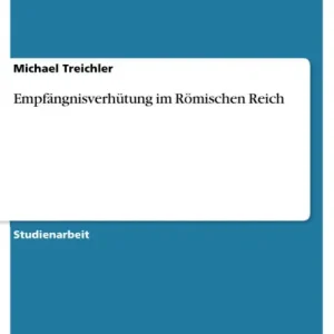 Empfängnisverhütung im Römischen Reich Markdown