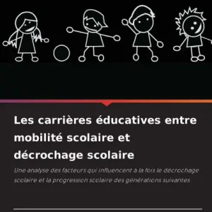 Les carriÃ¯Â¿Â½res Ã¯Â¿Â½ducatives entre mobilitÃ¯Â¿Â½ scolaire et dÃ¯Â¿Â½crochage scolaire Time-Limited