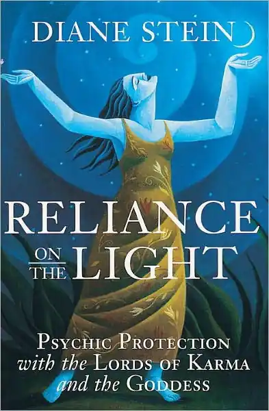 Reliance on the Light: Psychic Protection with the Lords of Karma and the Goddess Free Delivery