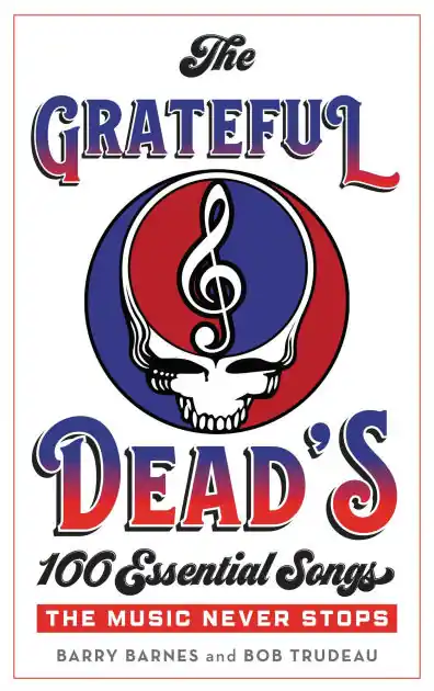 Best Price The Grateful Dead's 100 Essential Songs: The Music Never Stops