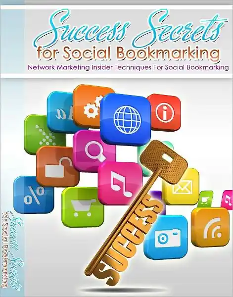 Success Secrets For Social Bookmarking In Demand