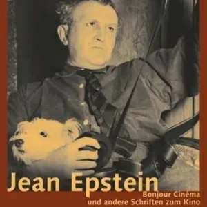 Jean Epstein: Bonjour cinéma und andere Schriften zum Kino Exclusive Offer