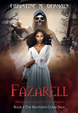 Crafted Fazarell (The Brother's Curse Saga Book 4): Spells aren't meant to be Broken