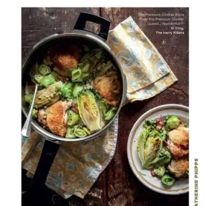 Holiday Sale Modern Pressure Cooking: The Comprehensive Guide to Stovetop and Electric Cookers, with Over 200 Recipes