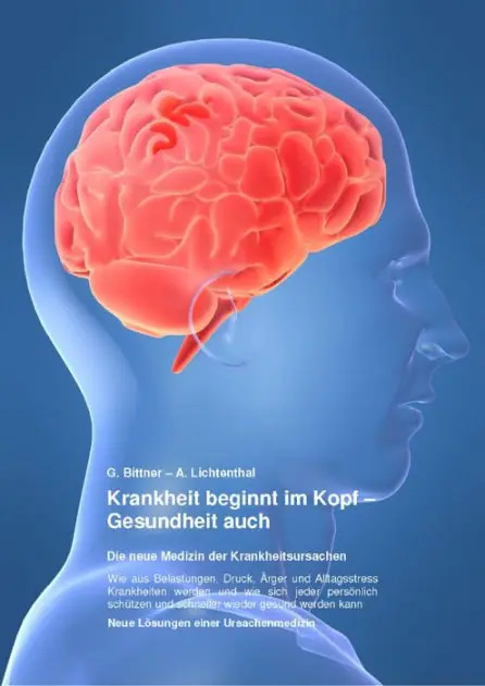 Krankheit beginnt im Kopf - Gesundheit auch: Die neue Medizin der Krankheitsursachen Premium