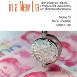 CHINA'S CONTINUED REFORMS IN A NEW ERA: Their Impact on Chinese Foreign Direct Investments and RMB Internationalization Place Order