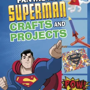 Hot Picks Fantastic Superman Crafts and Projects