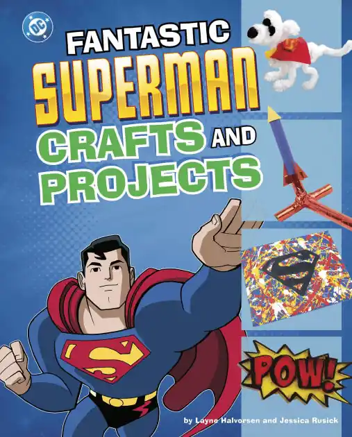 Hot Picks Fantastic Superman Crafts and Projects