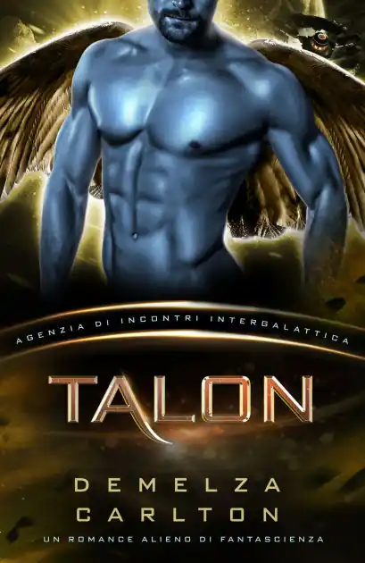 Talon: Un Romance Alieno di Fantascienza (Agenzia di Incontri Intergalattica) Hot Picks