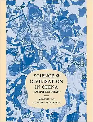 Today Only Science and Civilisation in China, Part 6, Military Technology: Missiles and Sieges